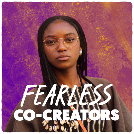 Become a fearless Co-creator
