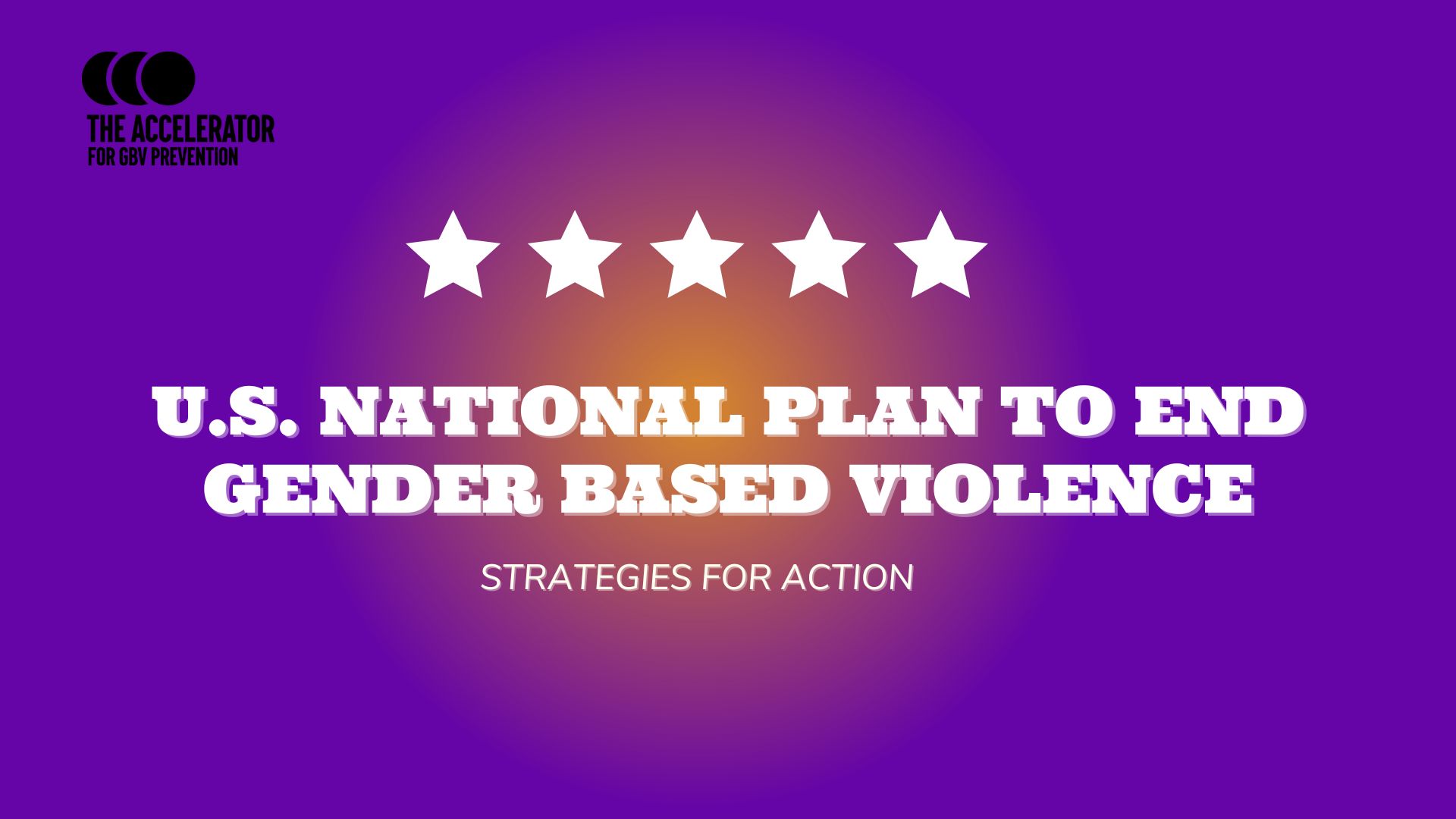 Factsheet: Key Takeaways from the US National Plan to End Gender-Based Violence